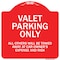 Signmission Valet Parking All Others Towed Away Car Owners Expense & Risk Alum Sign, 18" L, 18" H, RW-1818-9744 A-DES-RW-1818-9744 - alternate 1